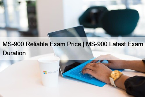 MS-900 Reliable Exam Price | MS-900 Latest Exam ...